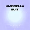 About Umbrella Suit Song
